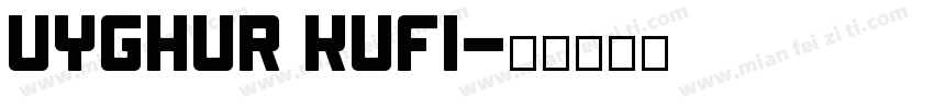 Uyghur Kufi字体转换